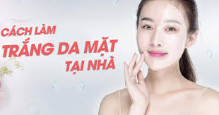 DƯỠNG TRẮNG DA TẠI NHÀ